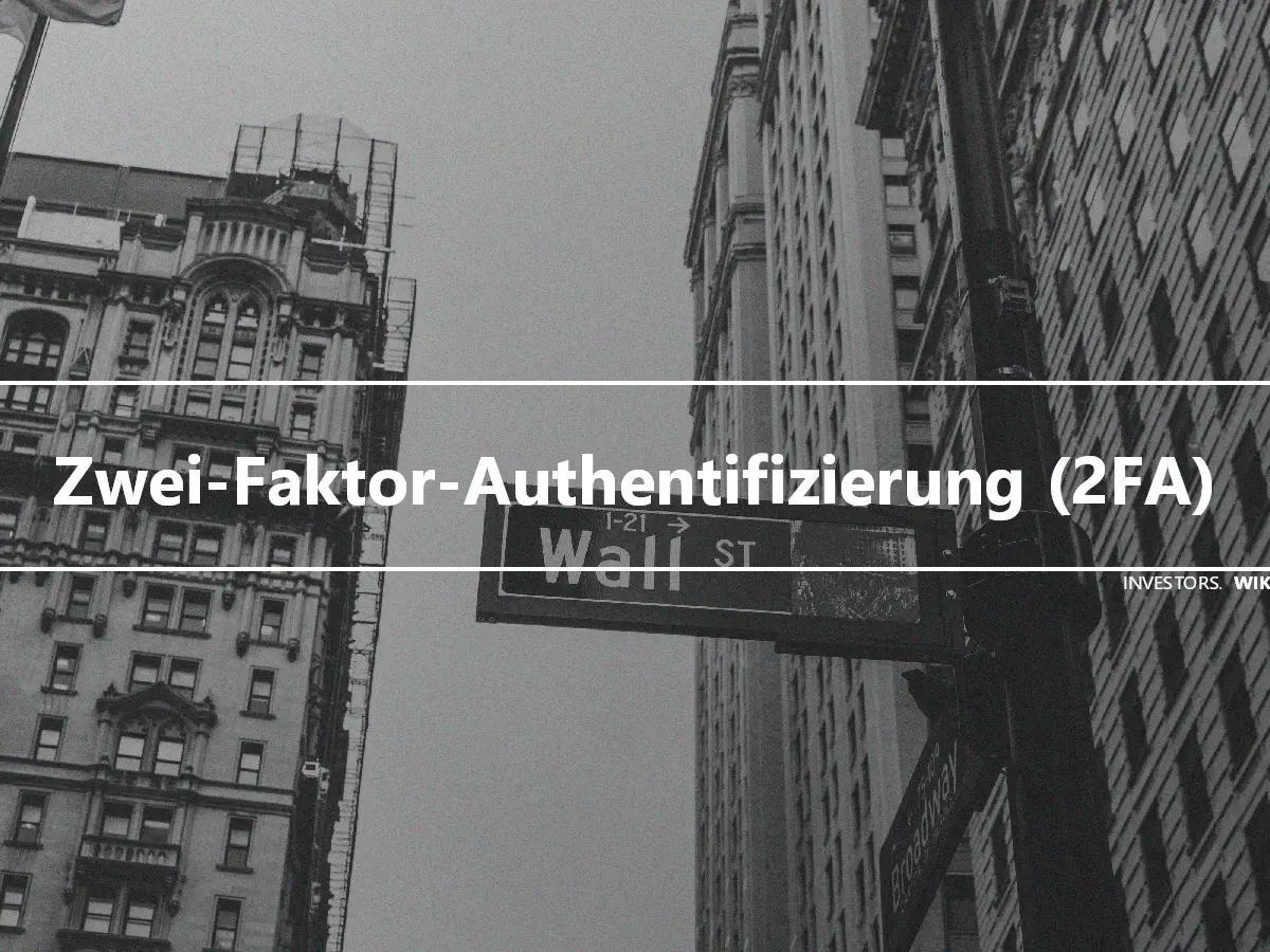 Zwei-Faktor-Authentifizierung (2FA)