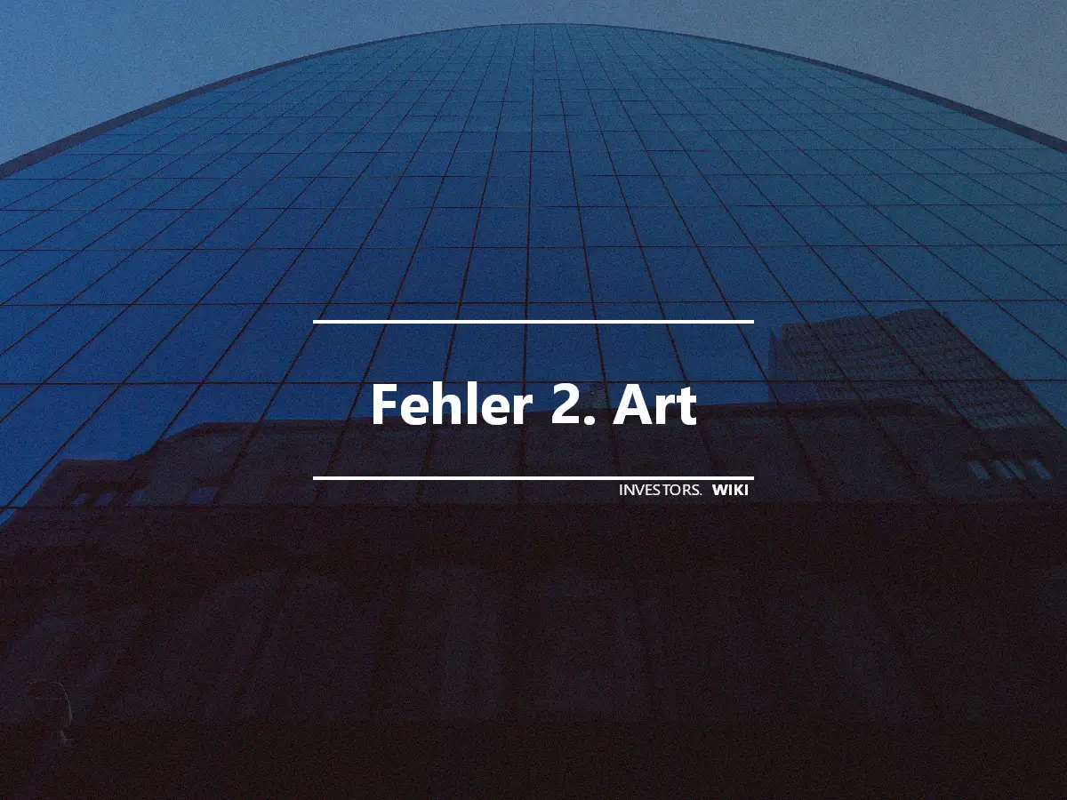 Fehler 2. Art