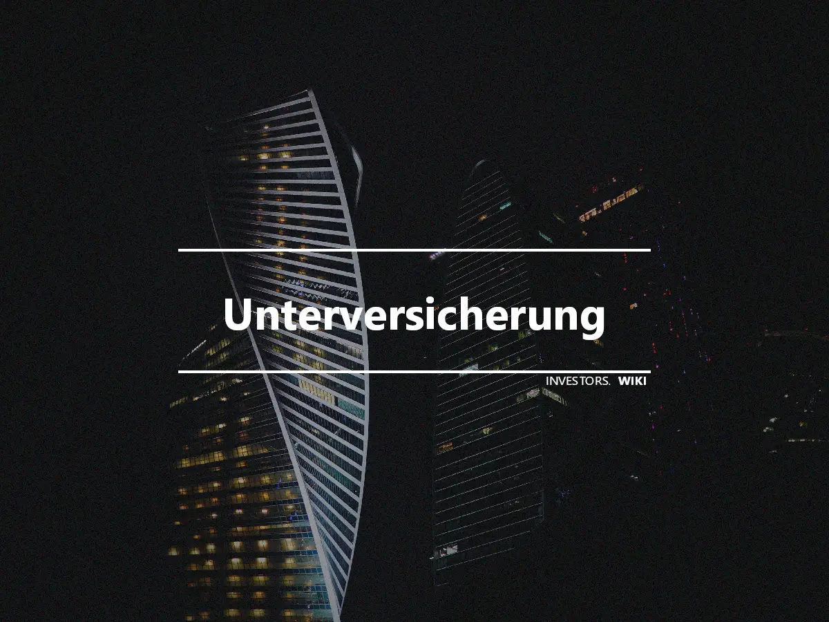 Unterversicherung