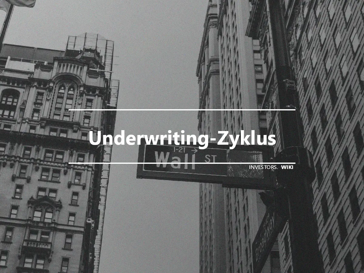 Underwriting-Zyklus