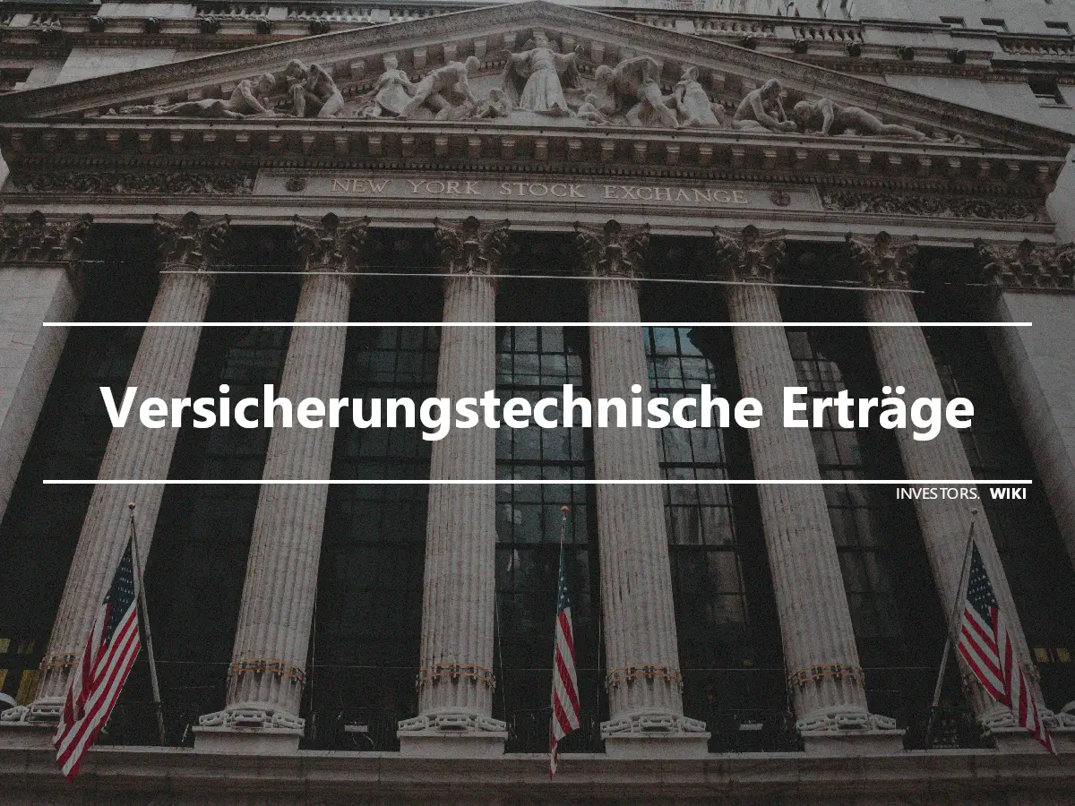 Versicherungstechnische Erträge