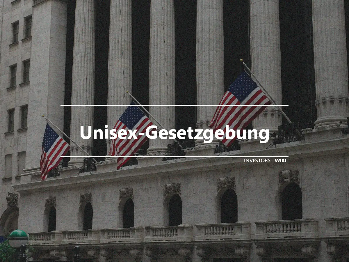 Unisex-Gesetzgebung