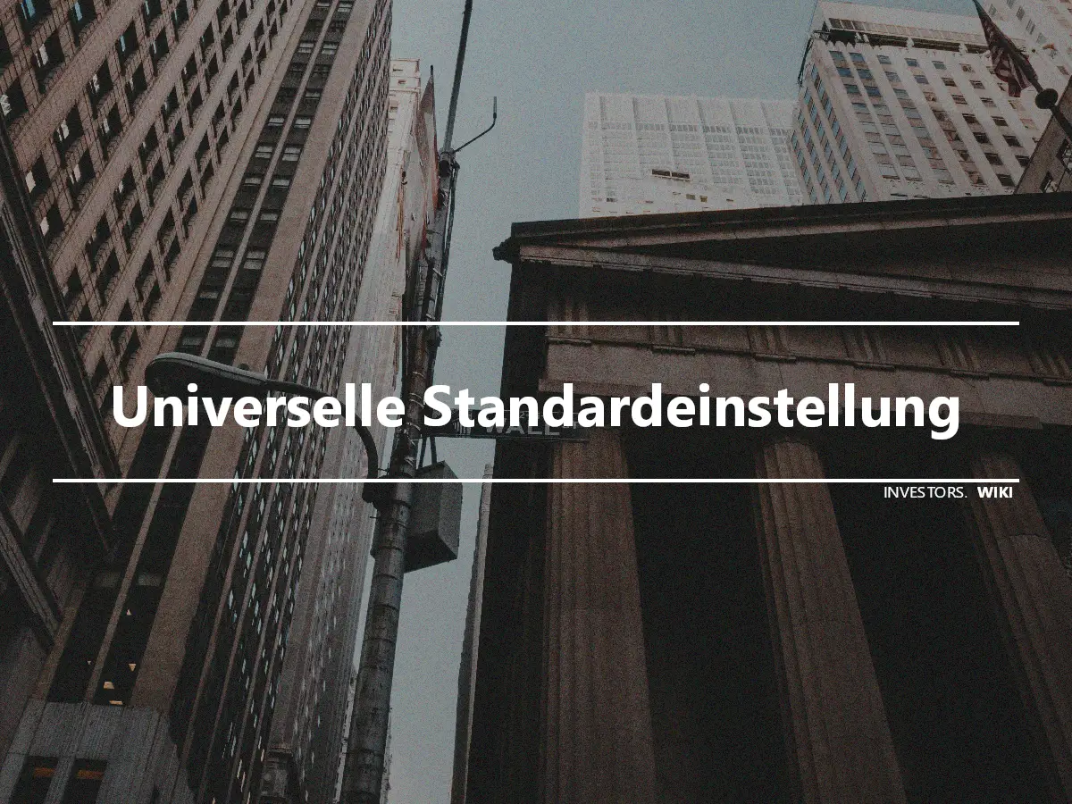 Universelle Standardeinstellung