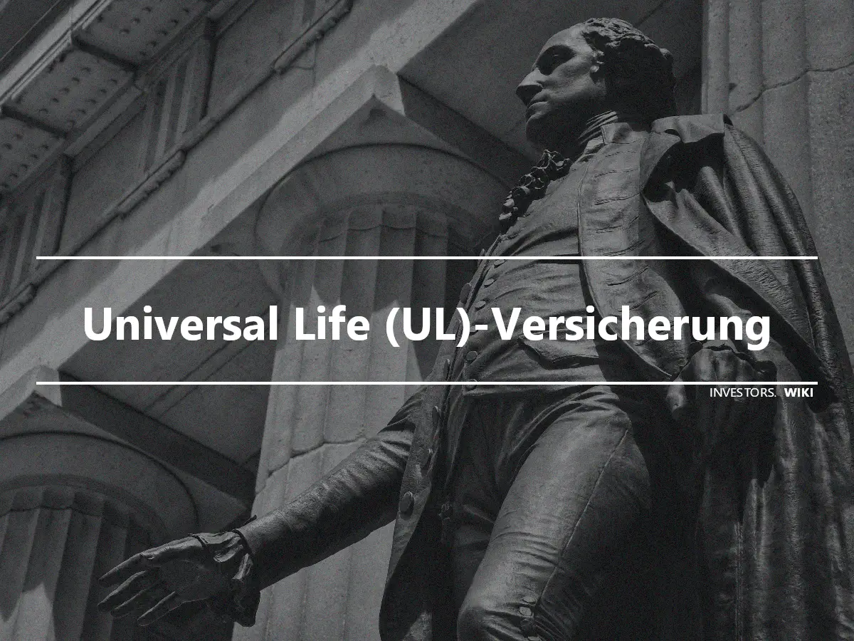 Universal Life (UL)-Versicherung