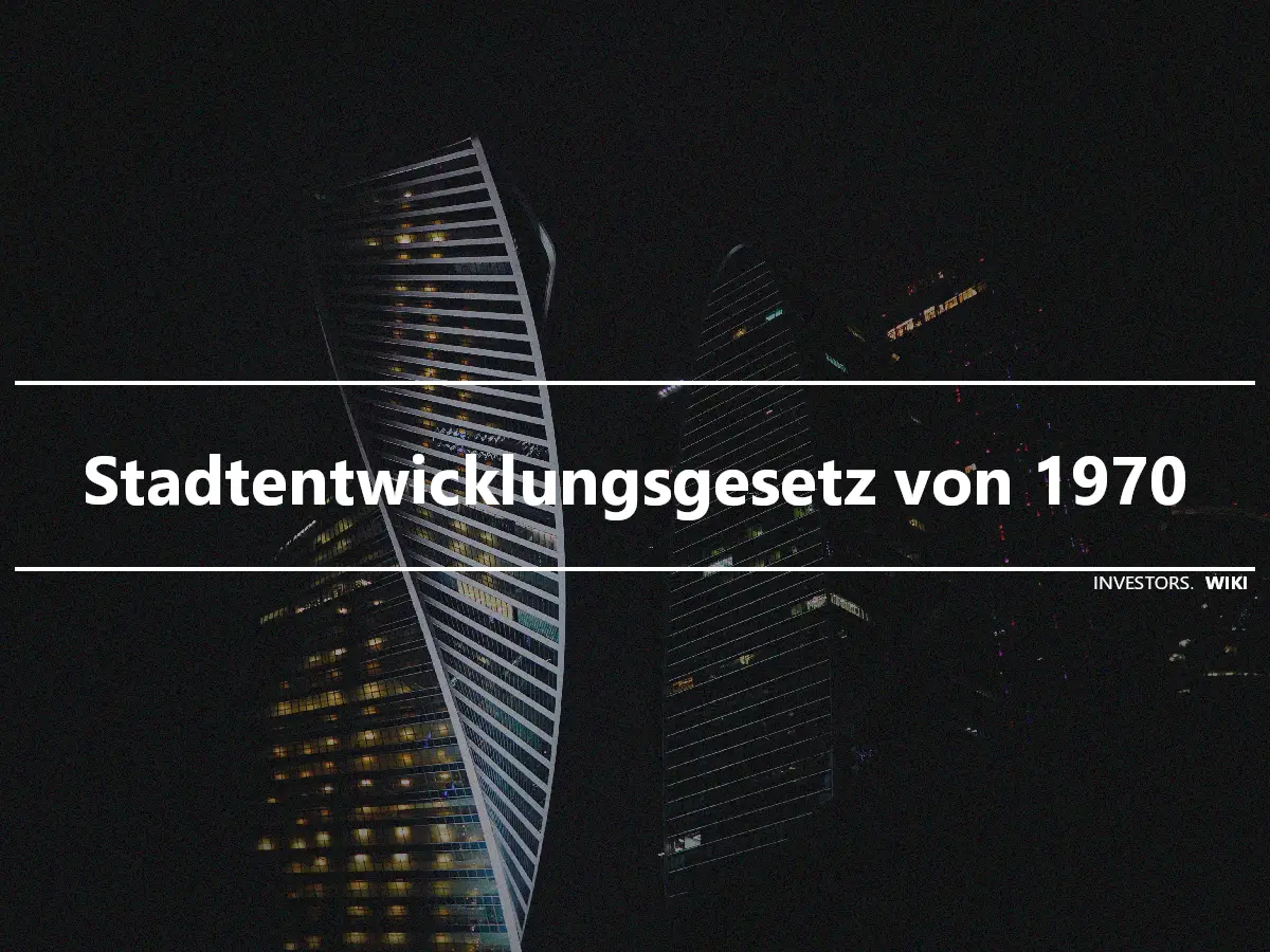 Stadtentwicklungsgesetz von 1970