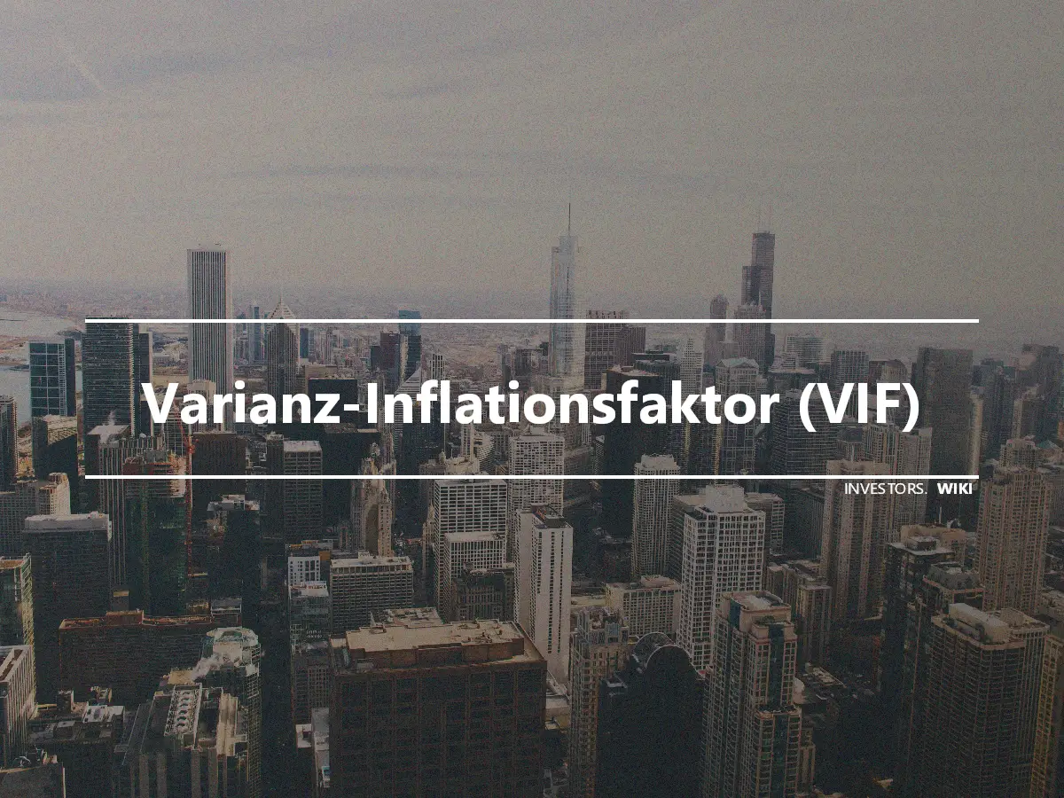 Varianz-Inflationsfaktor (VIF)