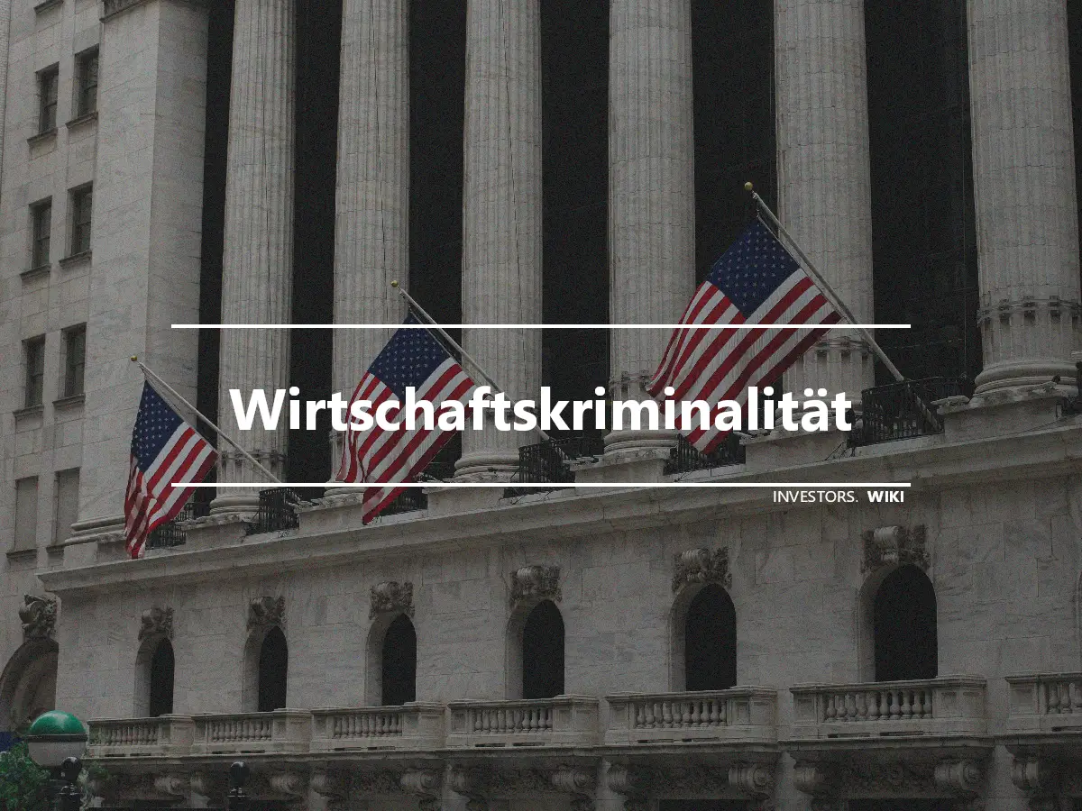 Wirtschaftskriminalität