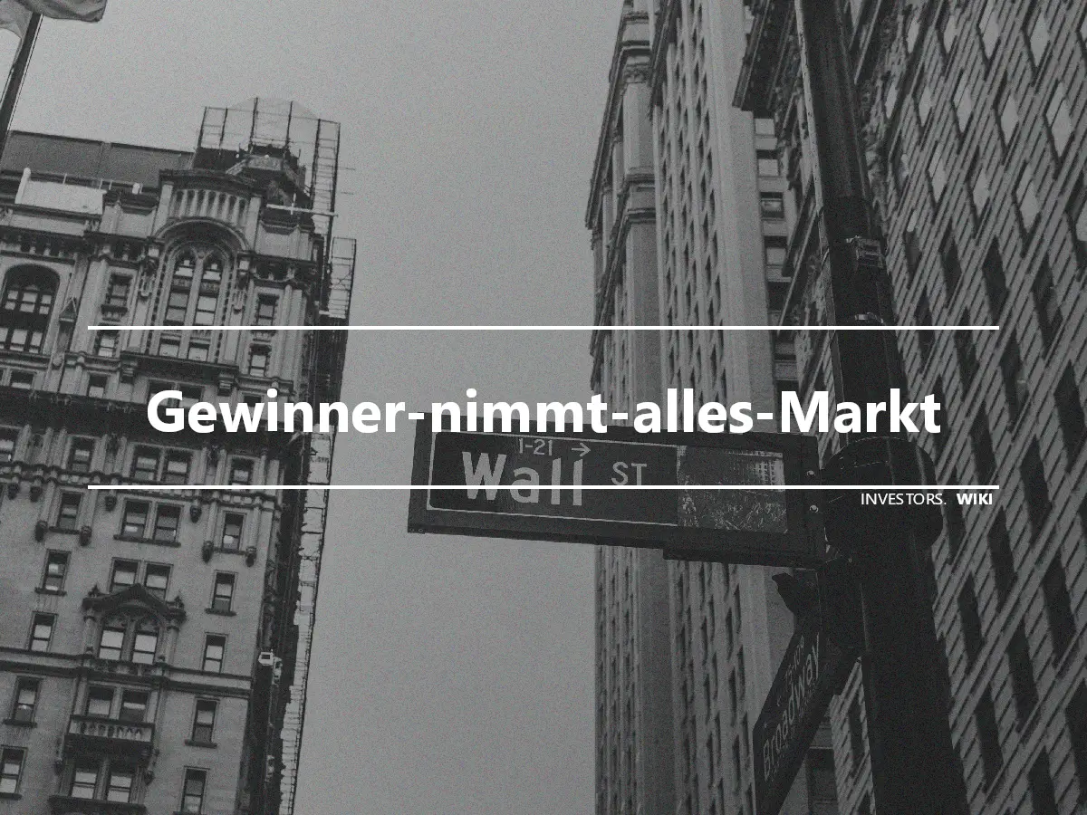 Gewinner-nimmt-alles-Markt