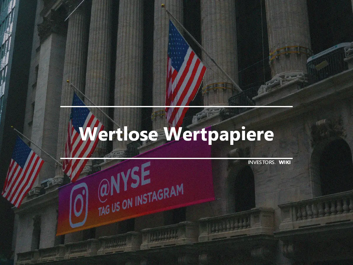 Wertlose Wertpapiere