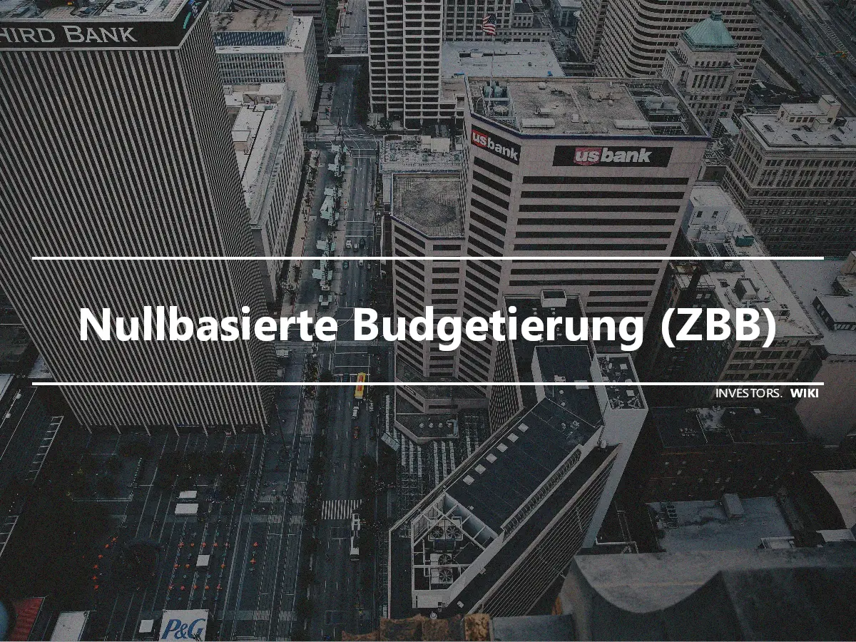 Nullbasierte Budgetierung (ZBB)