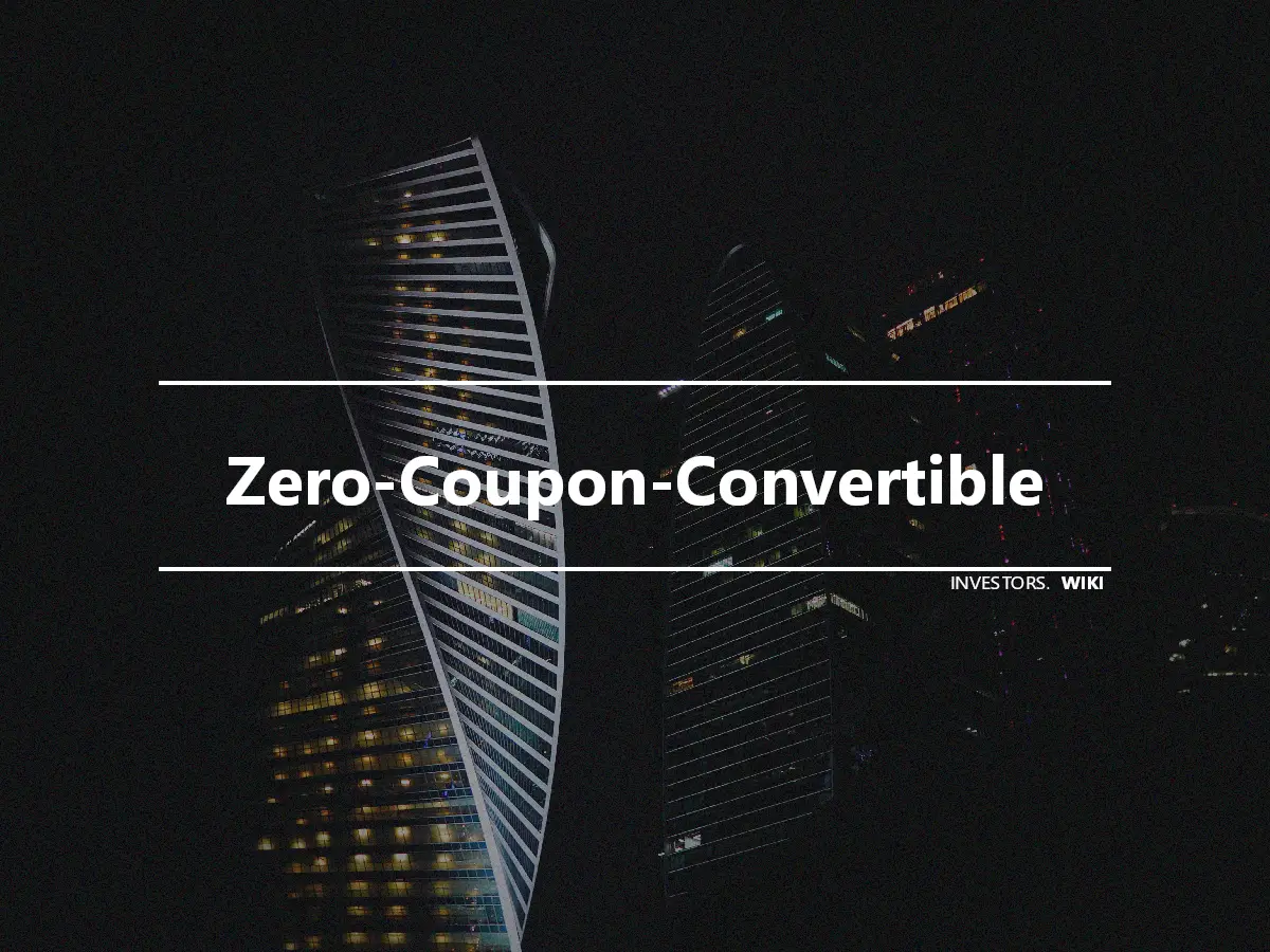 Zero-Coupon-Convertible