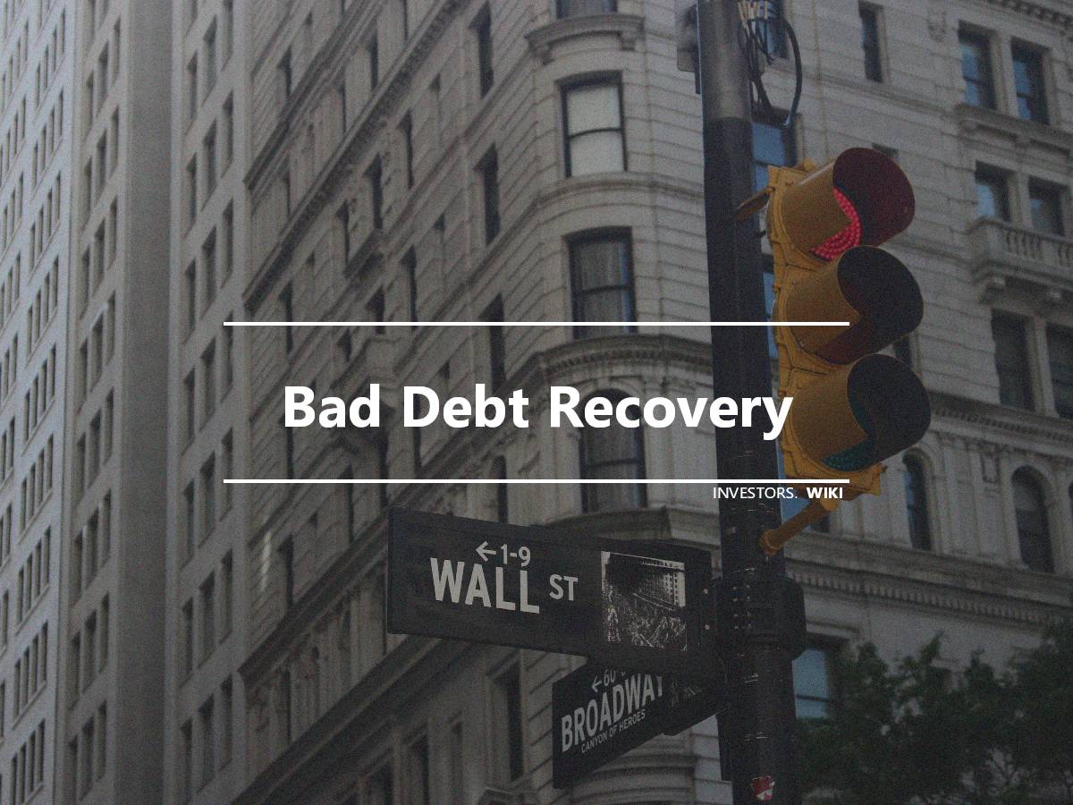 bad-debt-recovery-investor-s-wiki