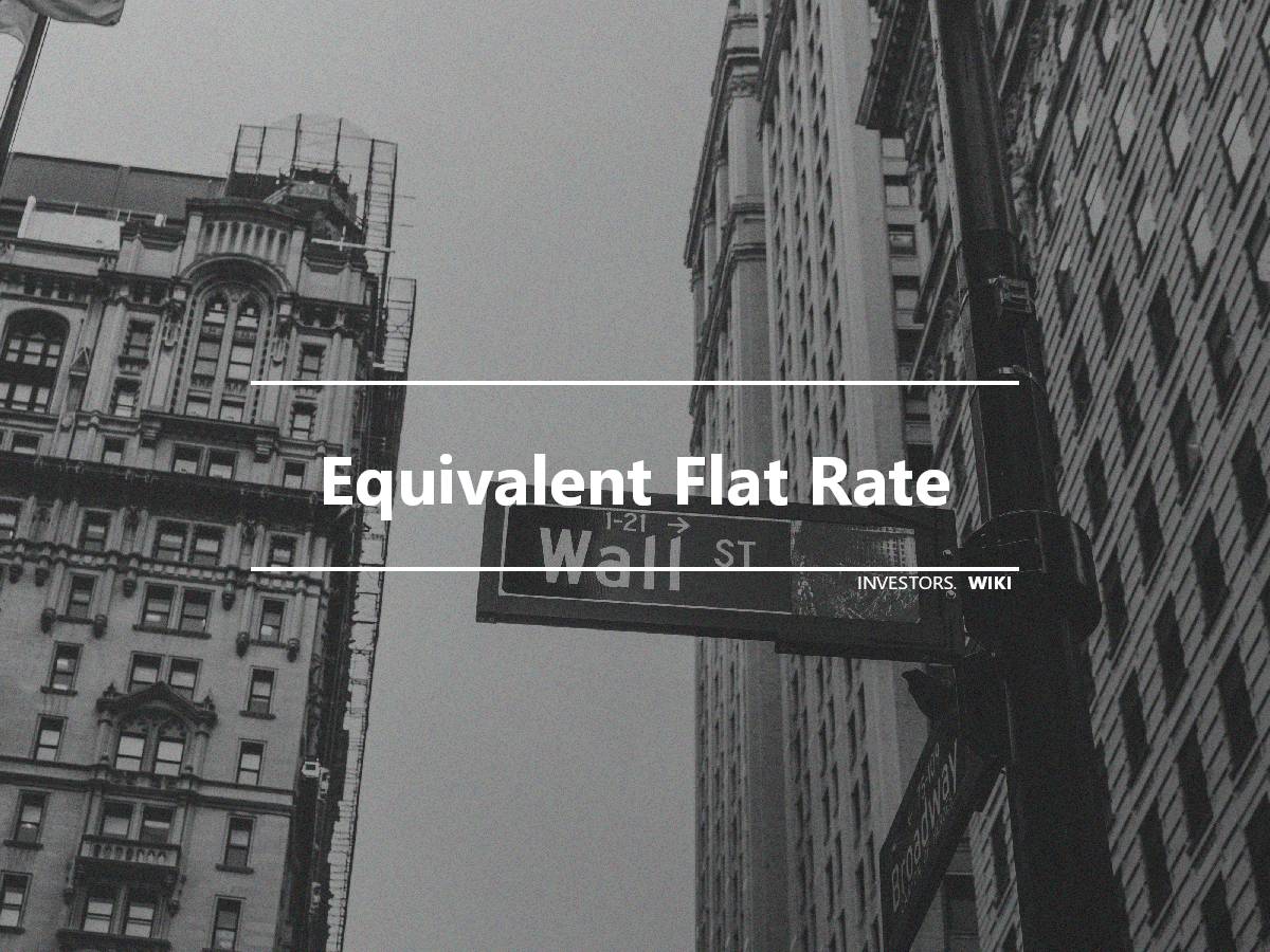 equivalent-flat-rate-investor-s-wiki