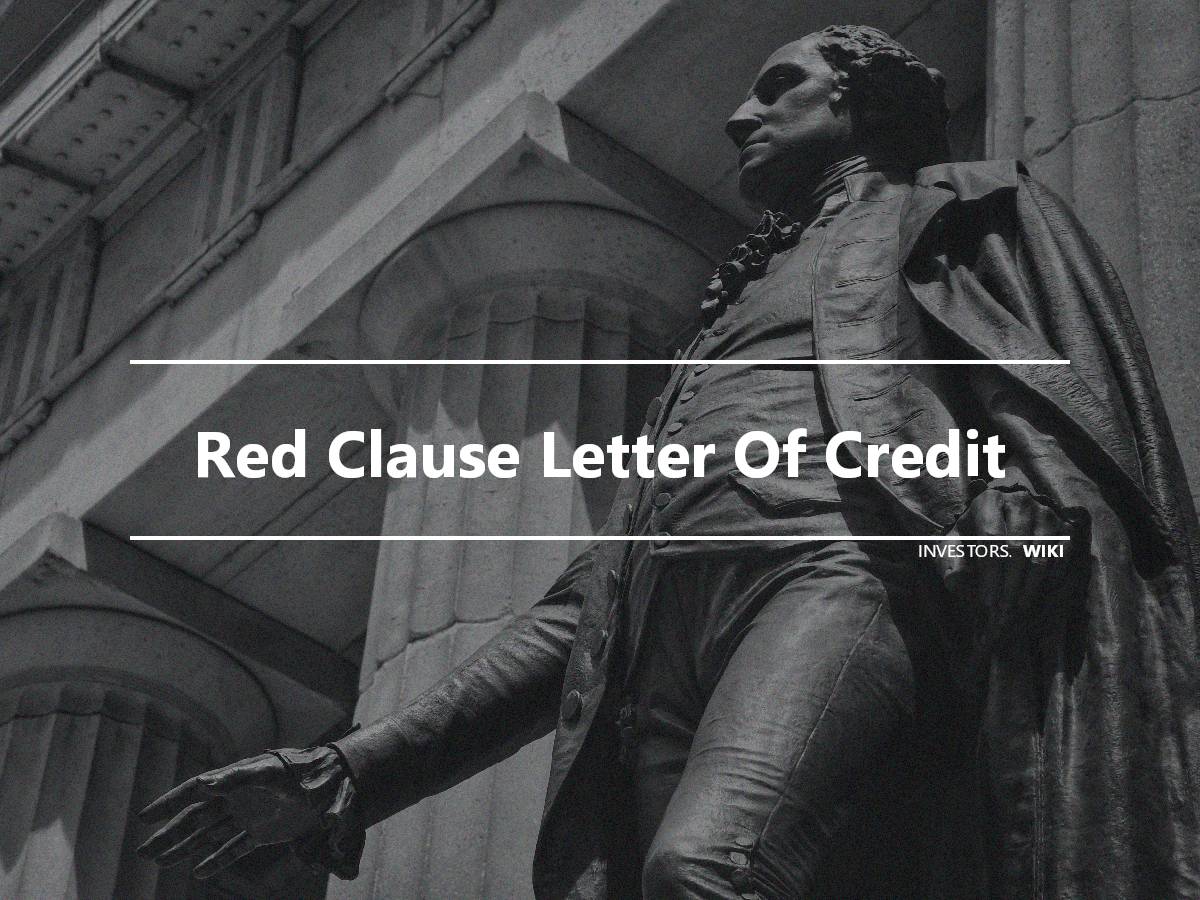 red-clause-letter-of-credit-investor-s-wiki