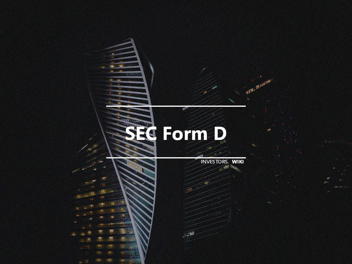 Sec Form D Investors Wiki