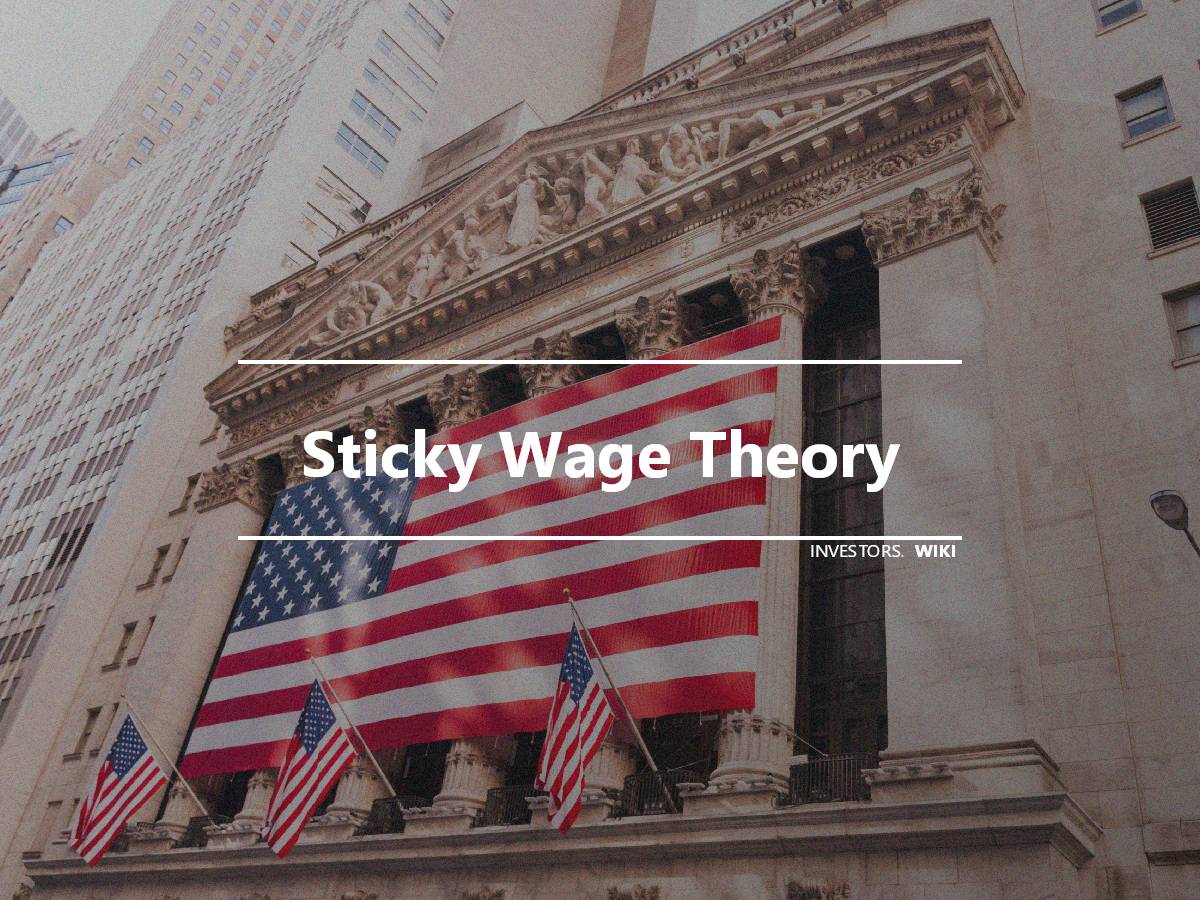 sticky-wage-theory-investor-s-wiki