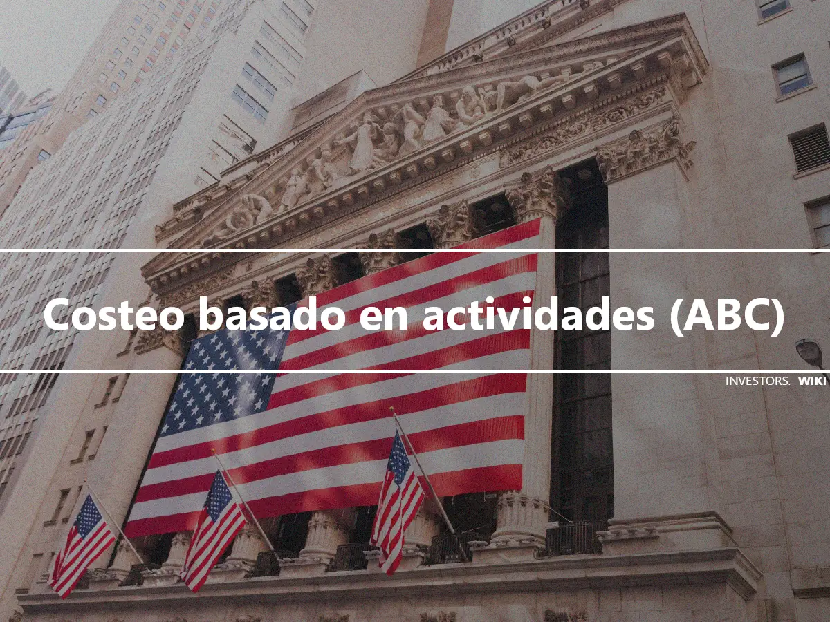 Costeo basado en actividades (ABC)