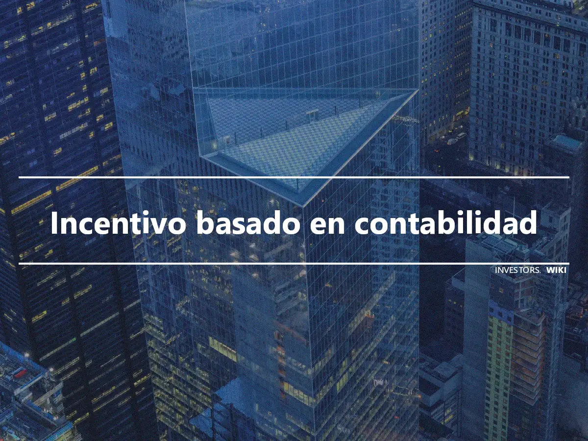 Incentivo basado en contabilidad