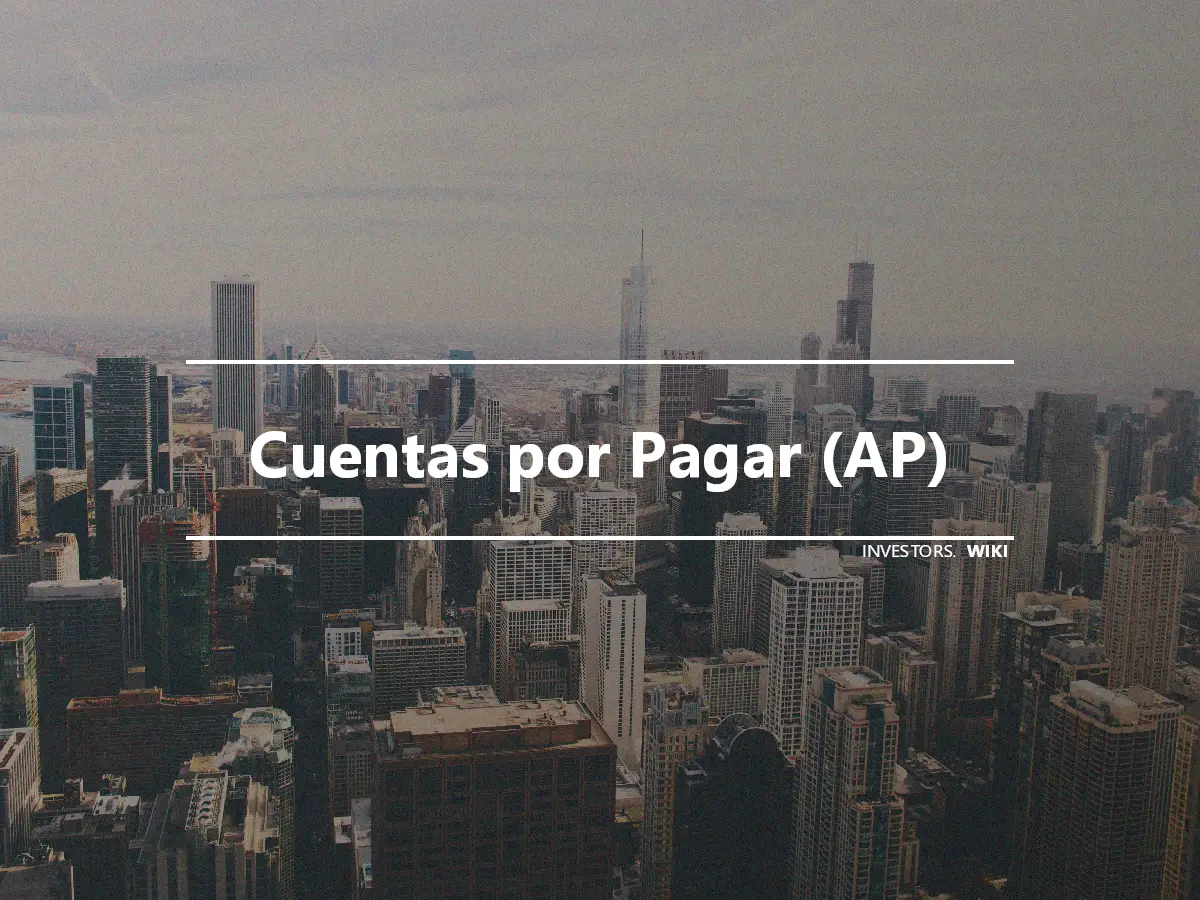 Cuentas por Pagar (AP)