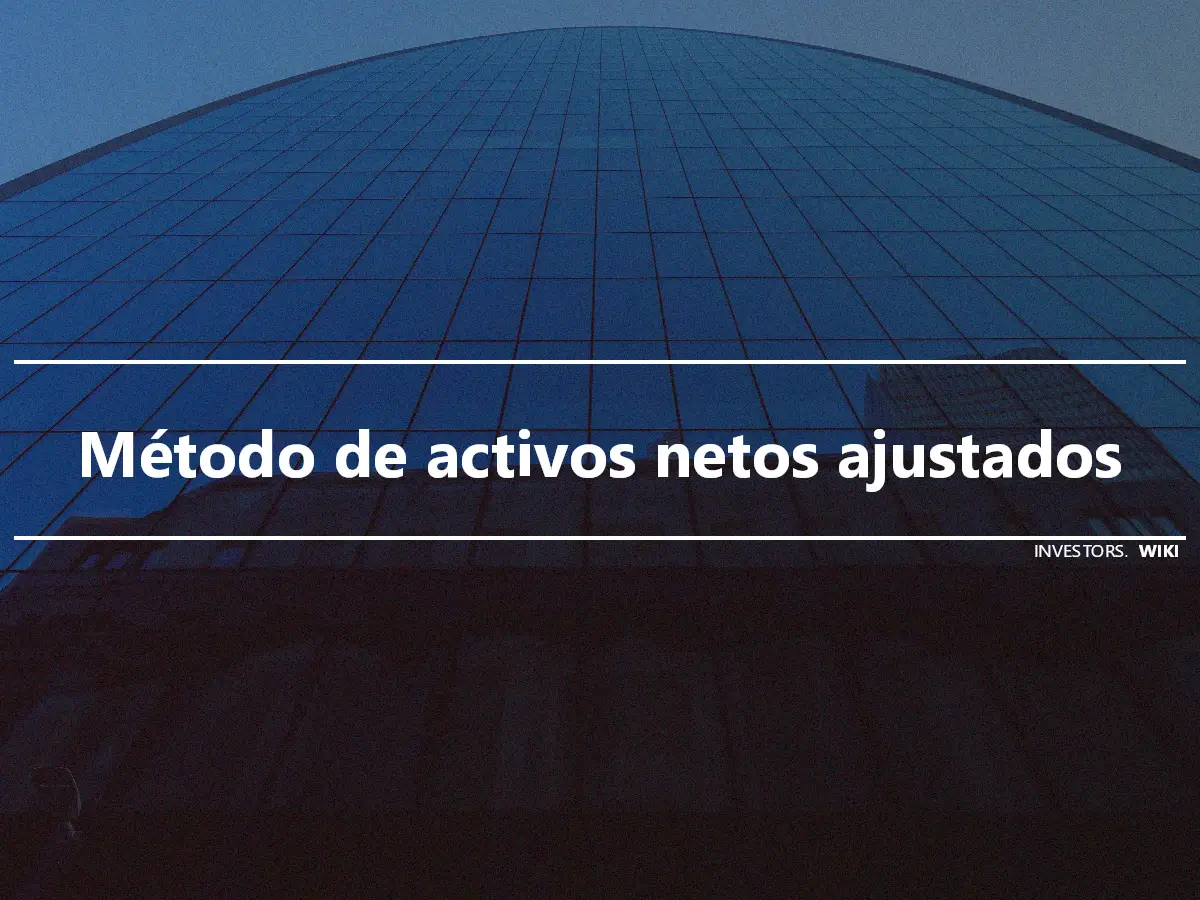 Método de activos netos ajustados