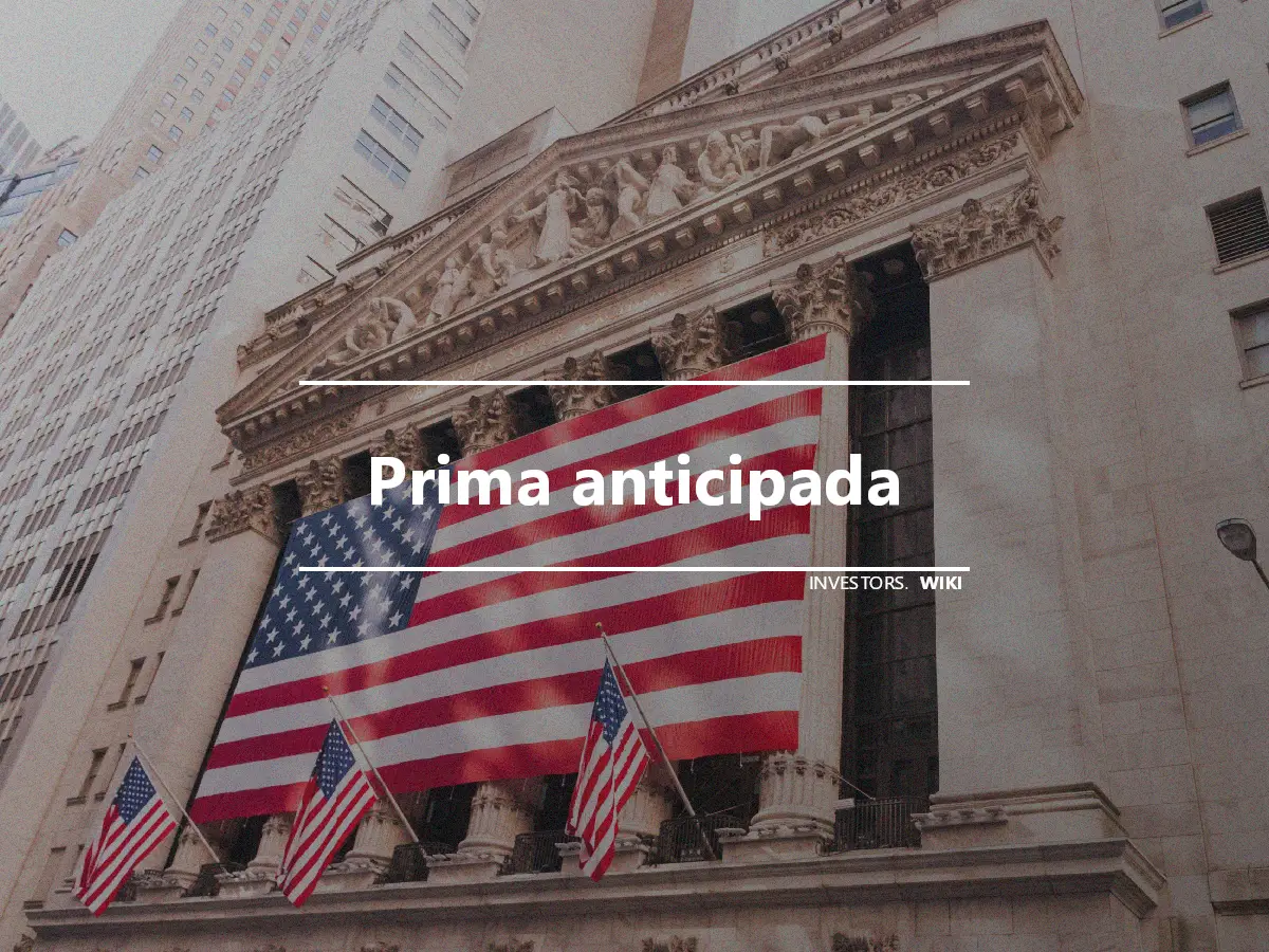 Prima anticipada