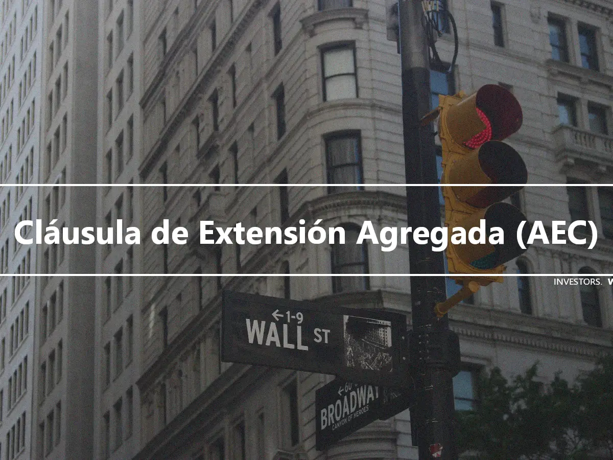 Cláusula de Extensión Agregada (AEC)