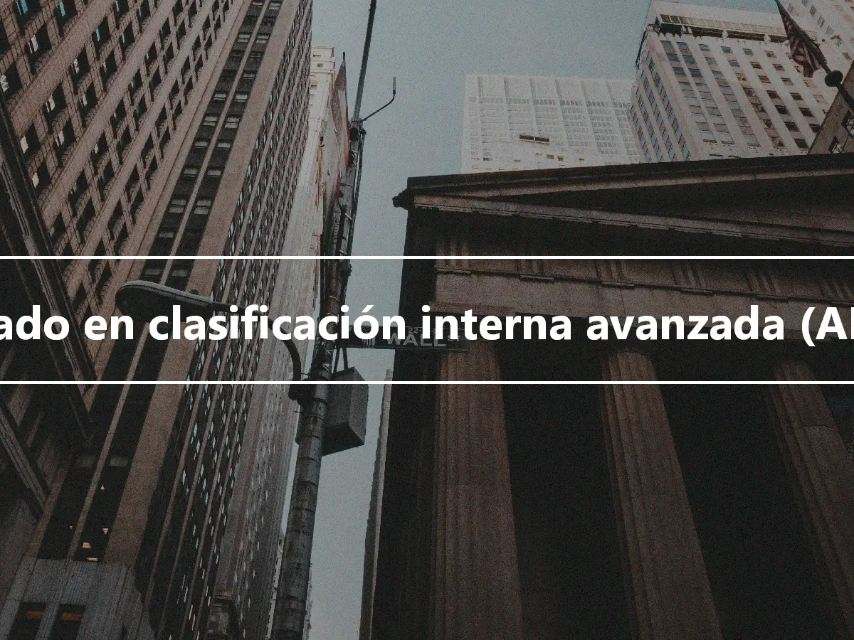 Basado en clasificación interna avanzada (AIRB)