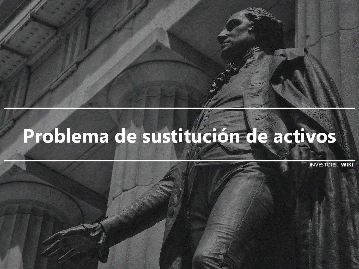 Problema de sustitución de activos