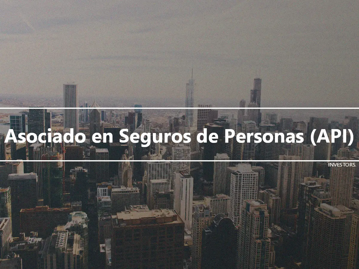 Asociado en Seguros de Personas (API)