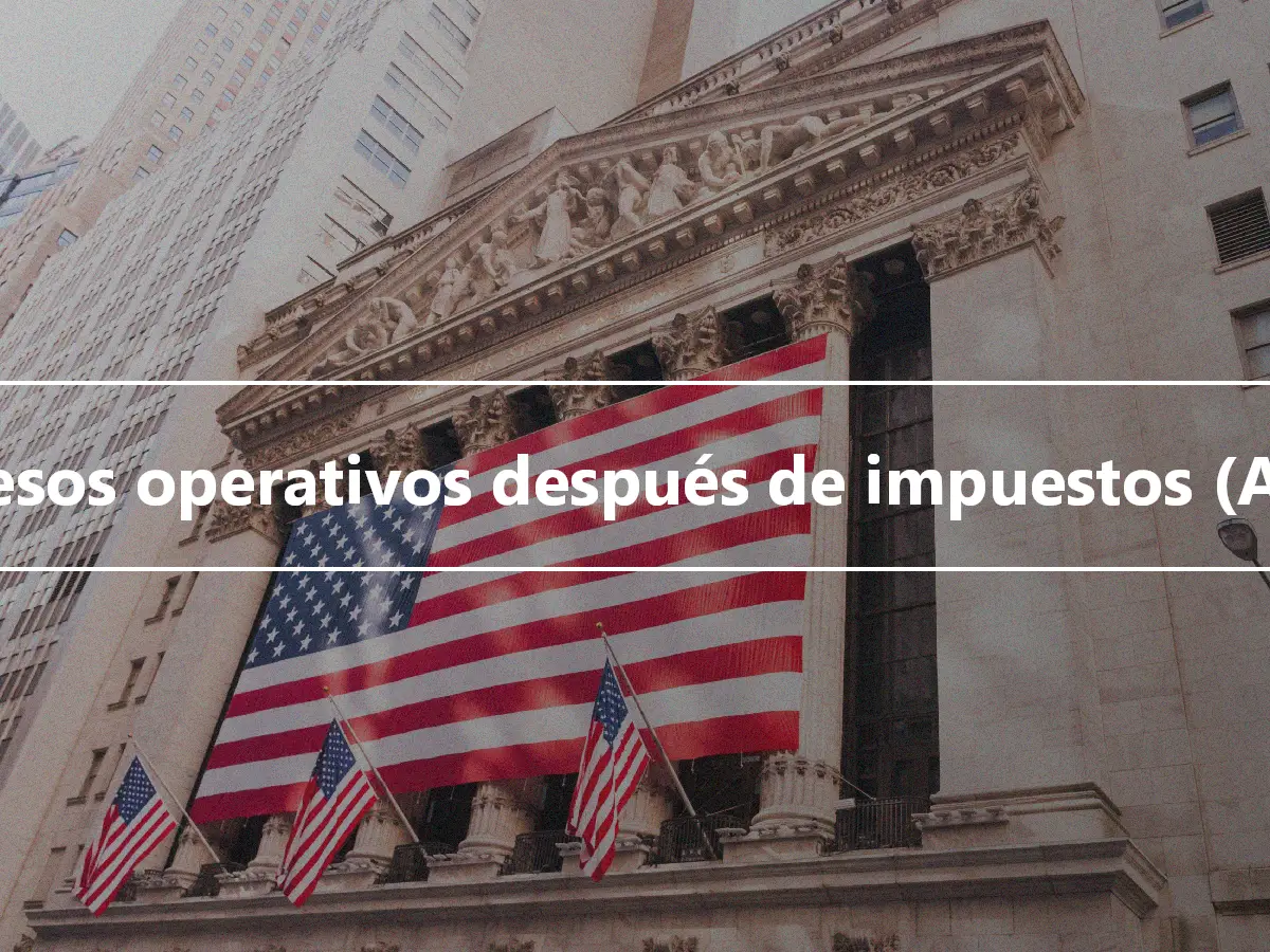 Ingresos operativos después de impuestos (ATOI)