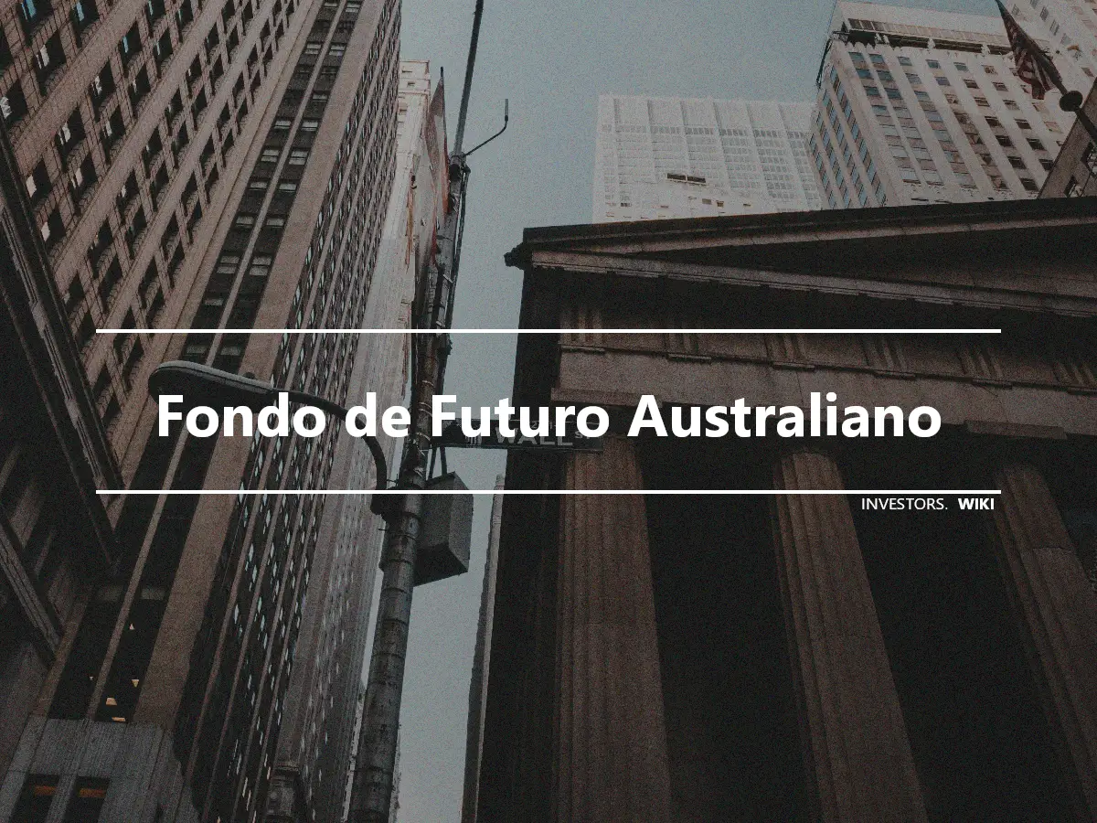 Fondo de Futuro Australiano