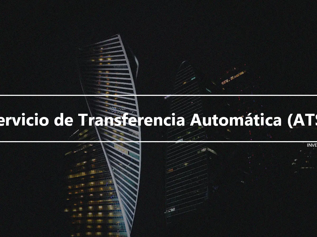 Servicio de Transferencia Automática (ATS)