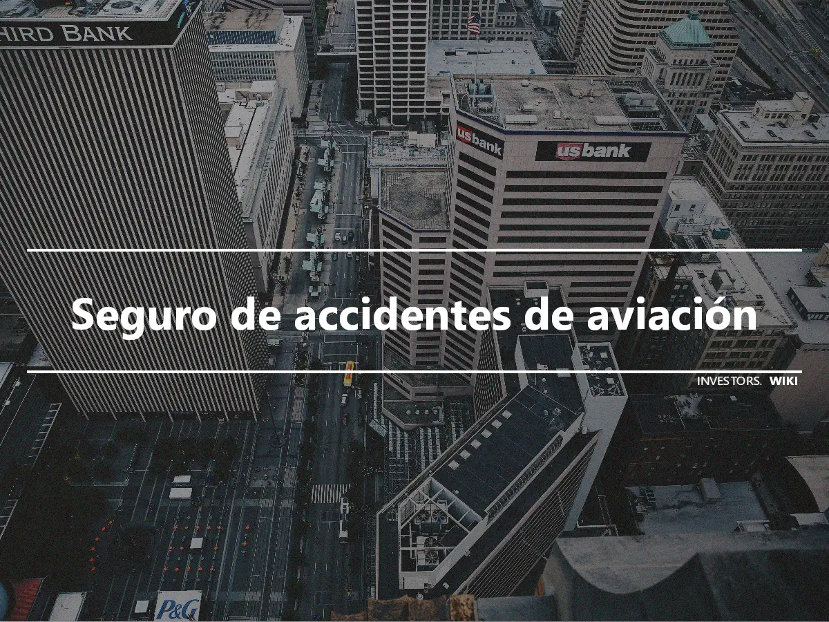 Seguro de accidentes de aviación