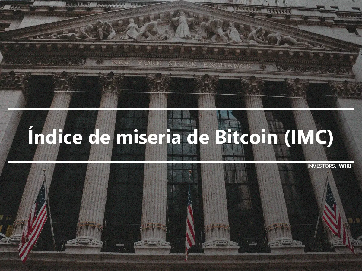 Índice de miseria de Bitcoin (IMC)