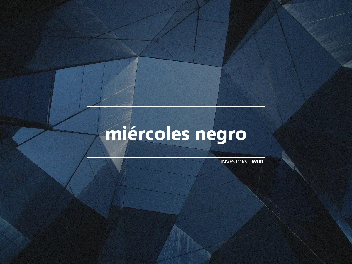 miércoles negro