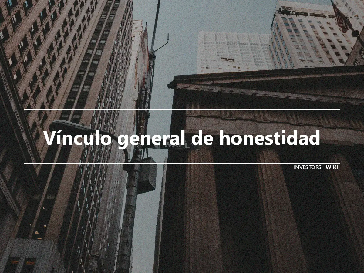 Vínculo general de honestidad