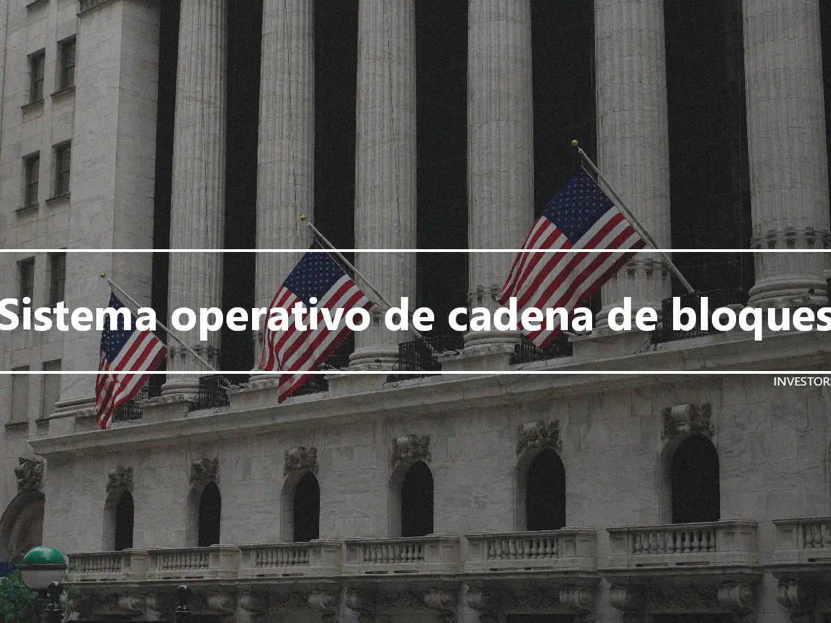 Sistema operativo de cadena de bloques