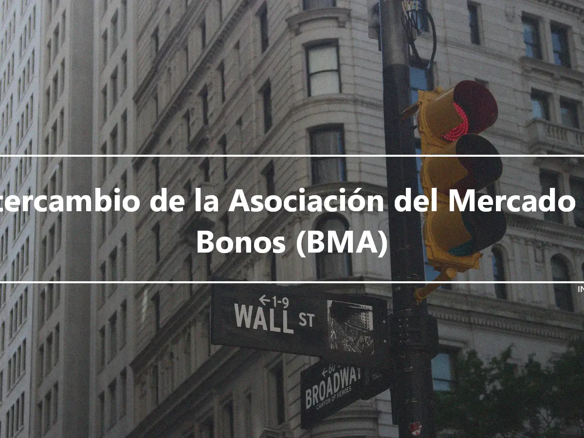 Intercambio de la Asociación del Mercado de Bonos (BMA)