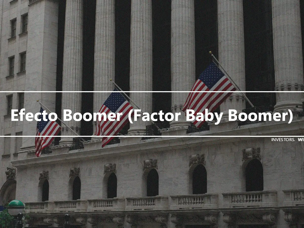 Efecto Boomer (Factor Baby Boomer)
