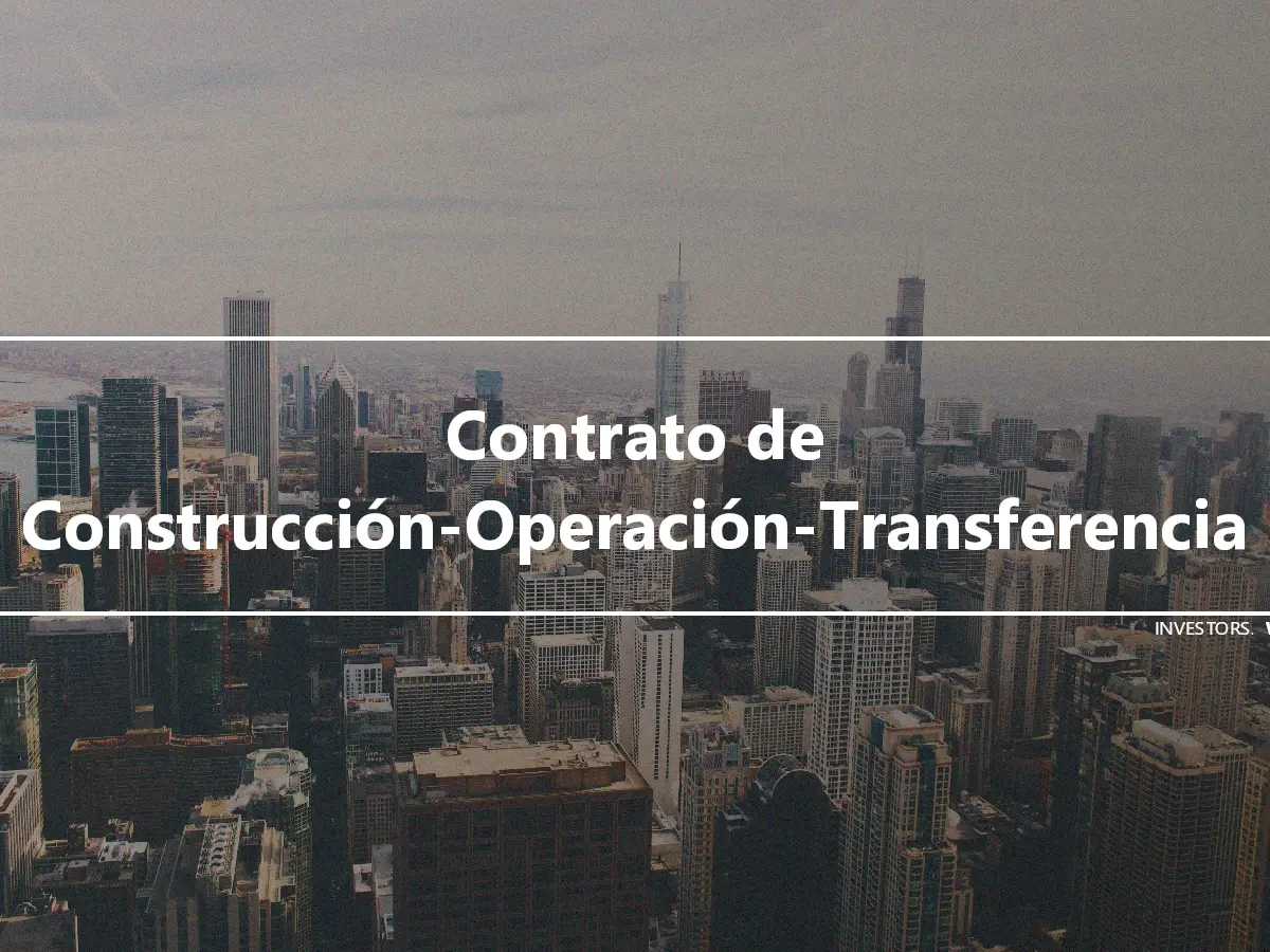 Contrato de Construcción-Operación-Transferencia