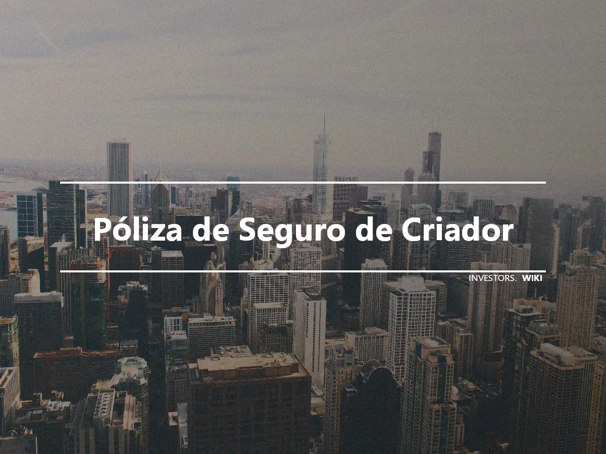 Póliza de Seguro de Criador