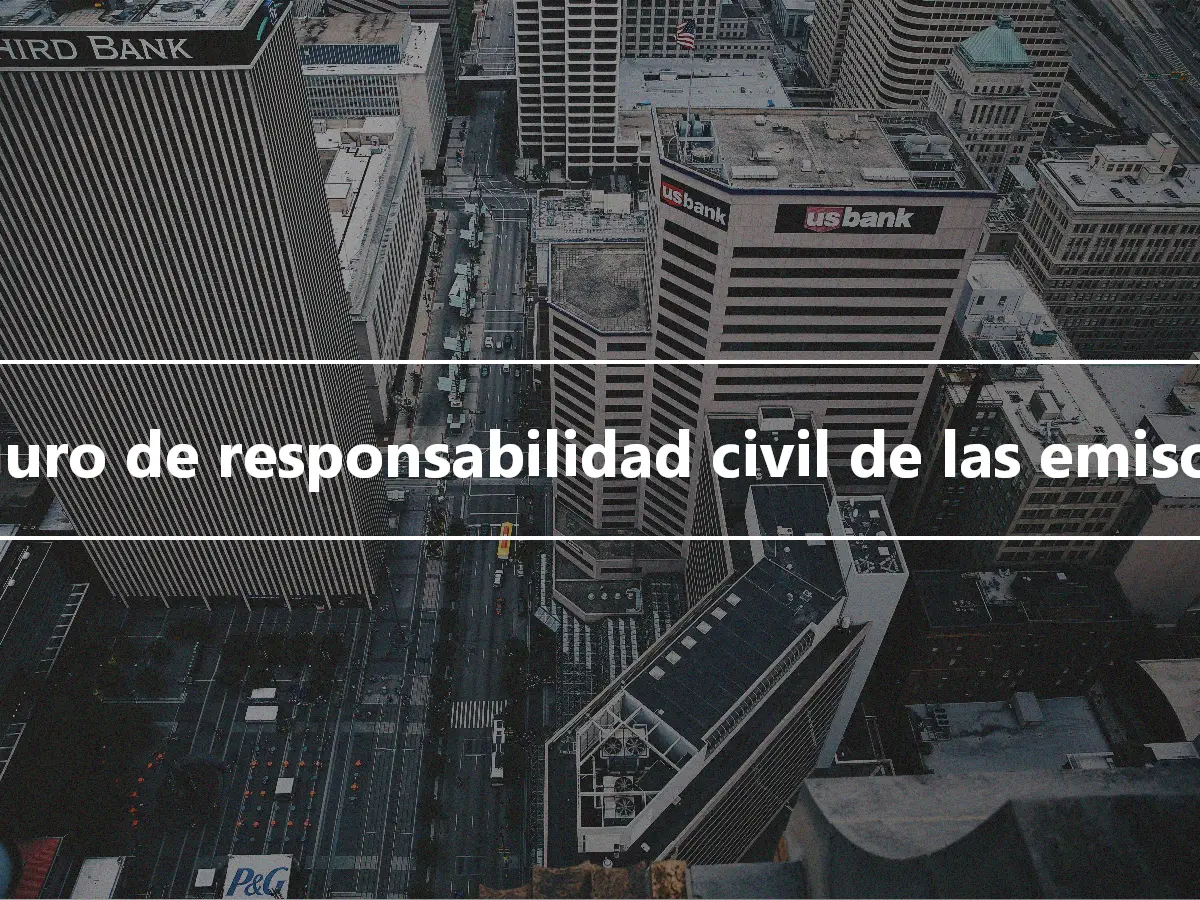 Seguro de responsabilidad civil de las emisoras