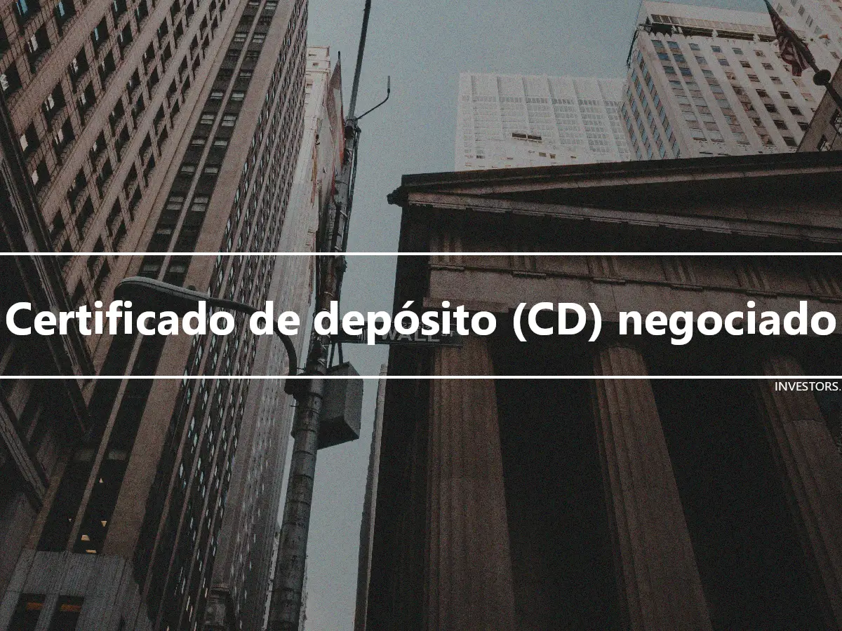 Certificado de depósito (CD) negociado