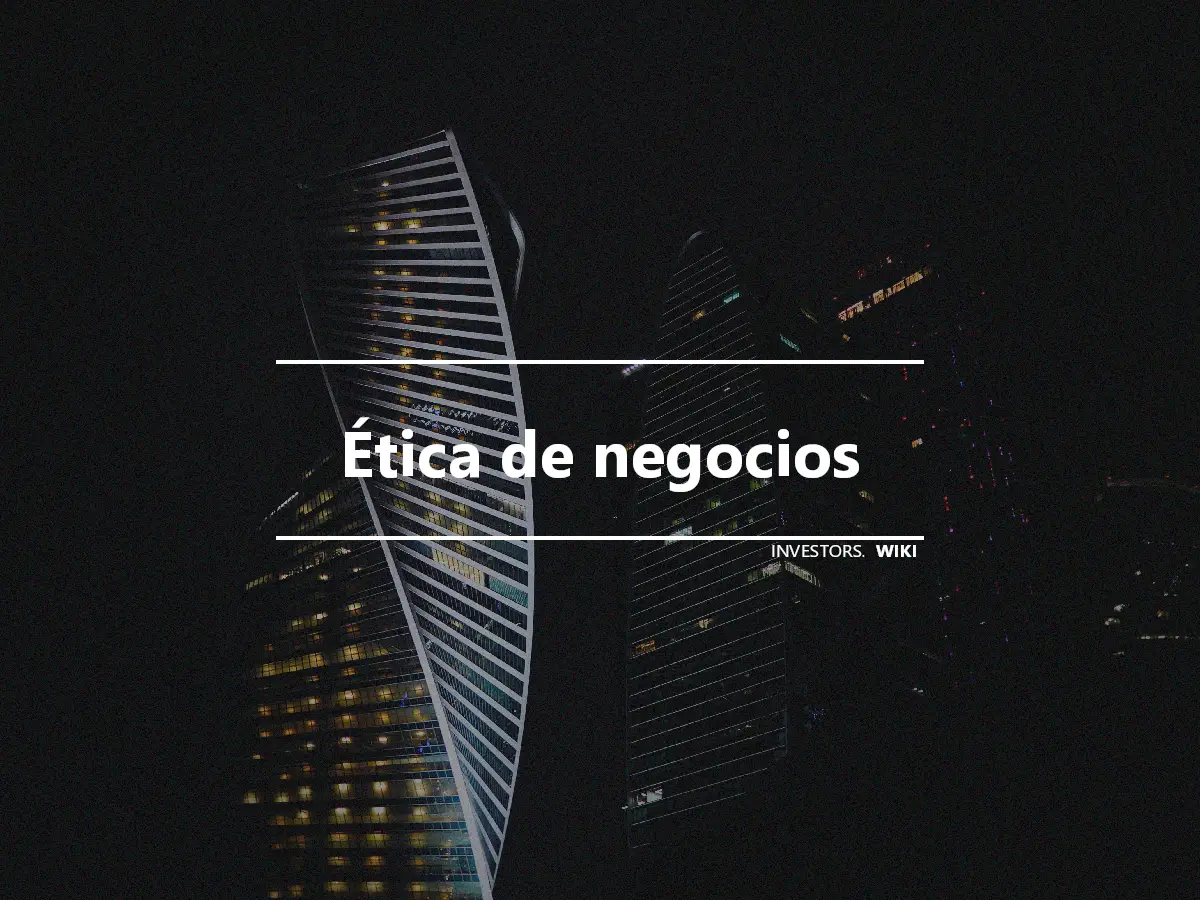 Ética de negocios