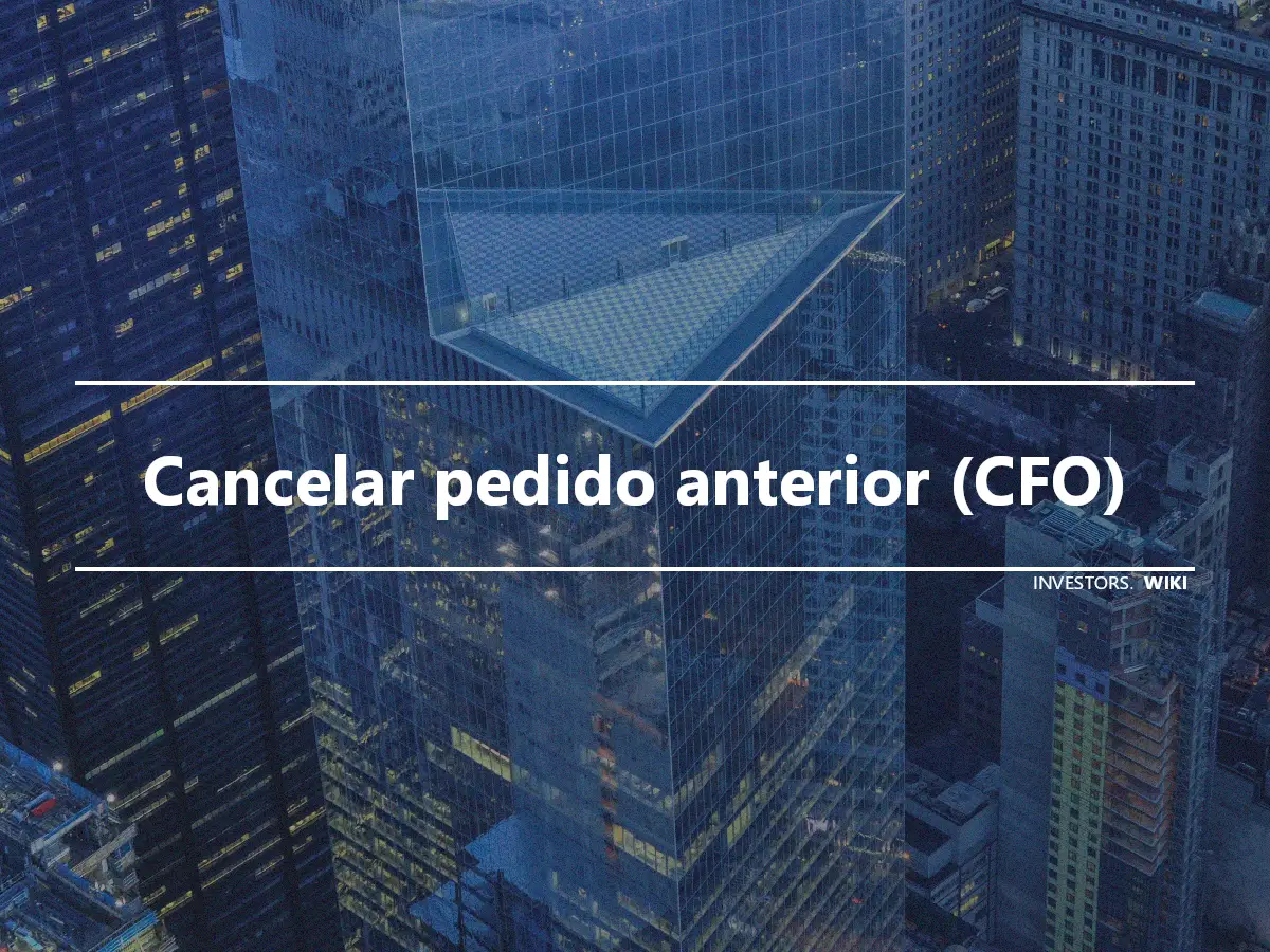 Cancelar pedido anterior (CFO)