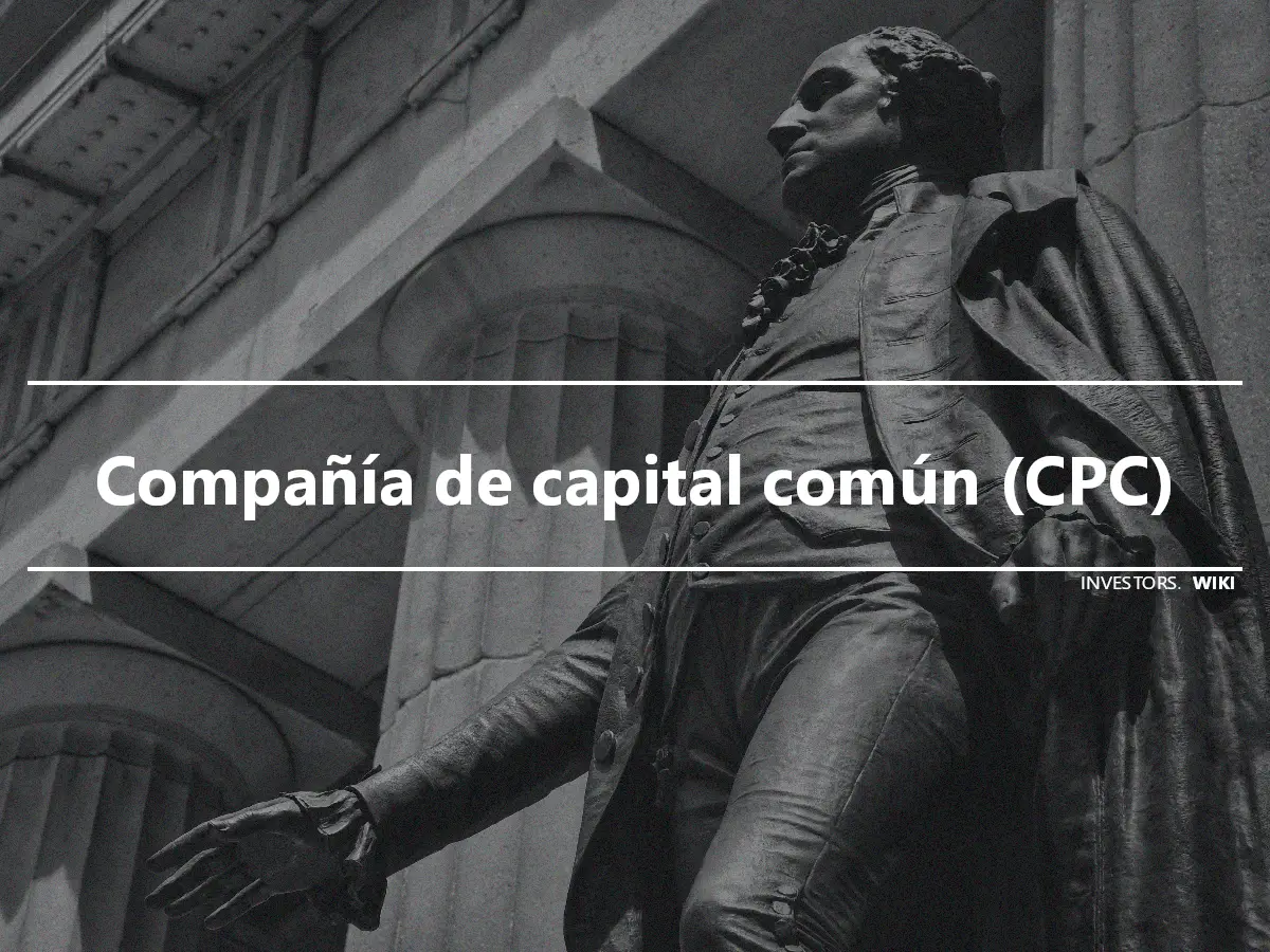 Compañía de capital común (CPC)