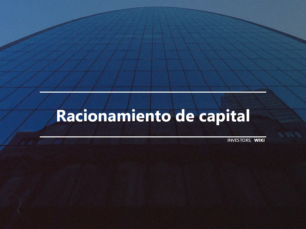 Racionamiento de capital