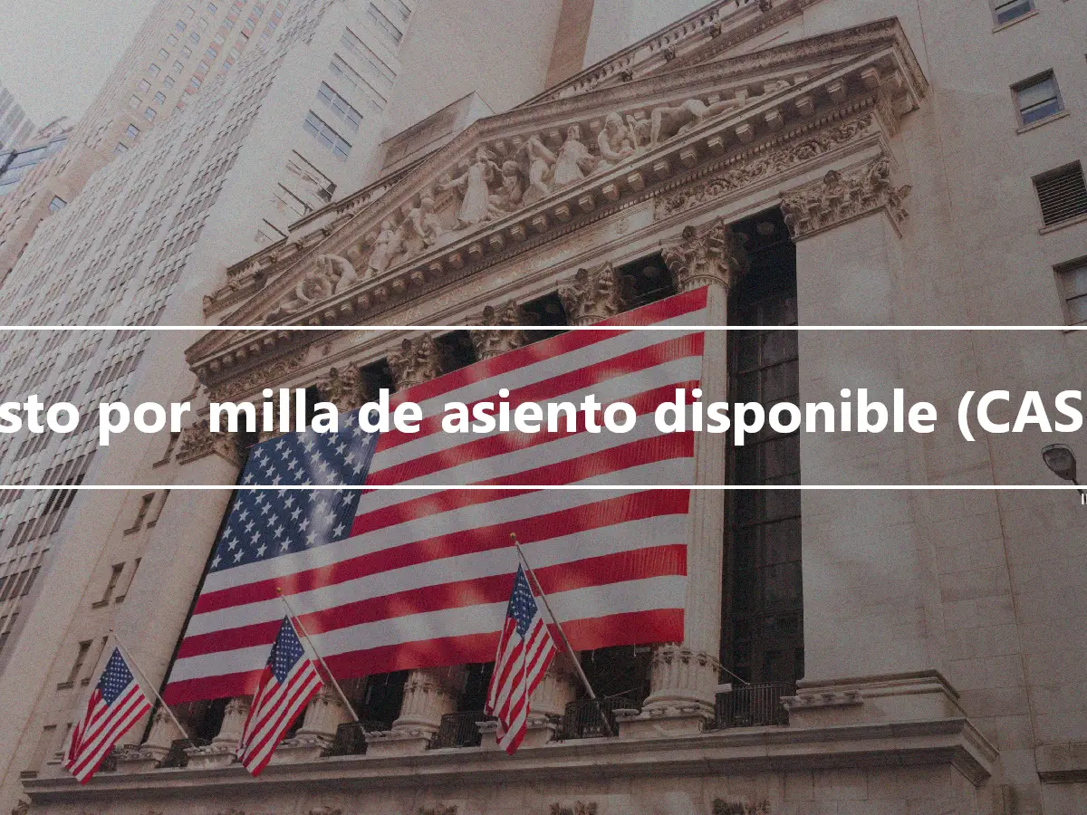 Costo por milla de asiento disponible (CASM)