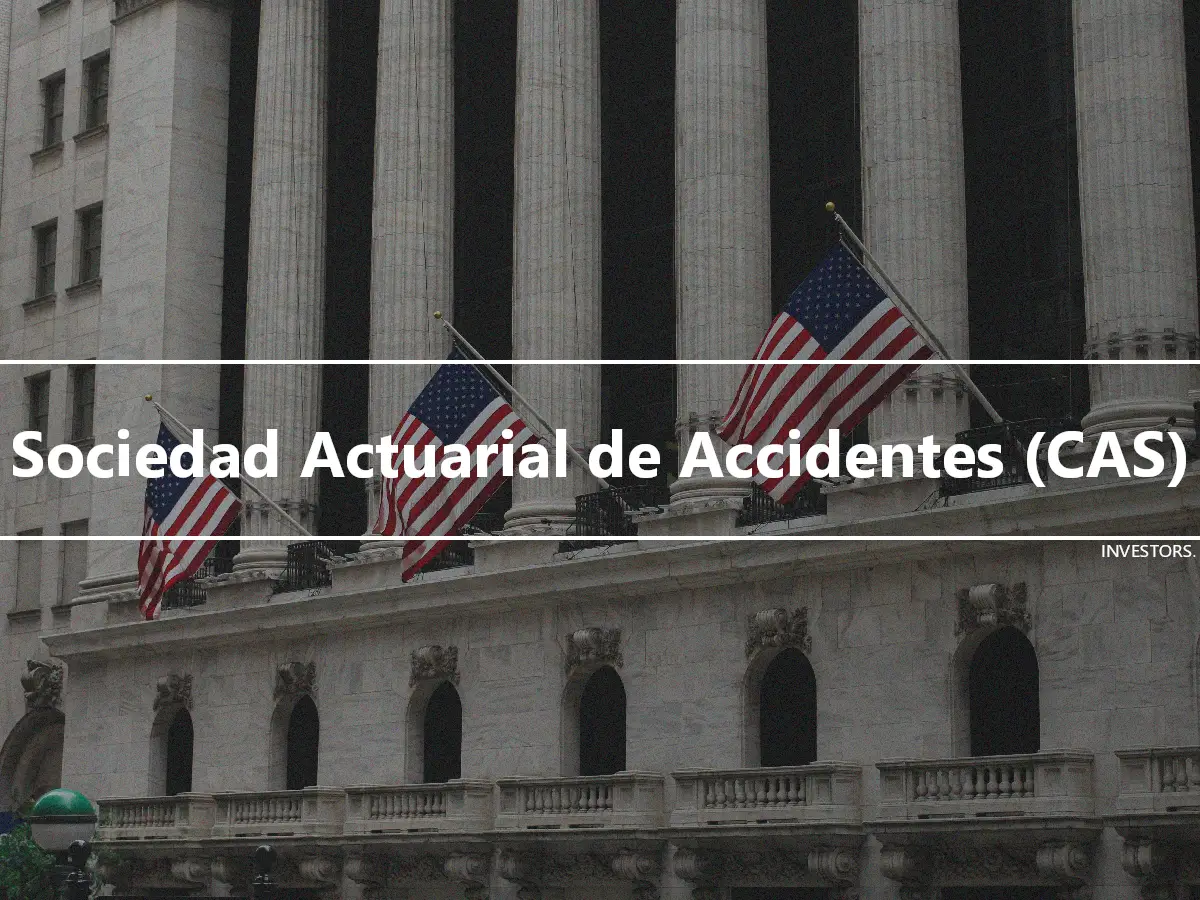 Sociedad Actuarial de Accidentes (CAS)