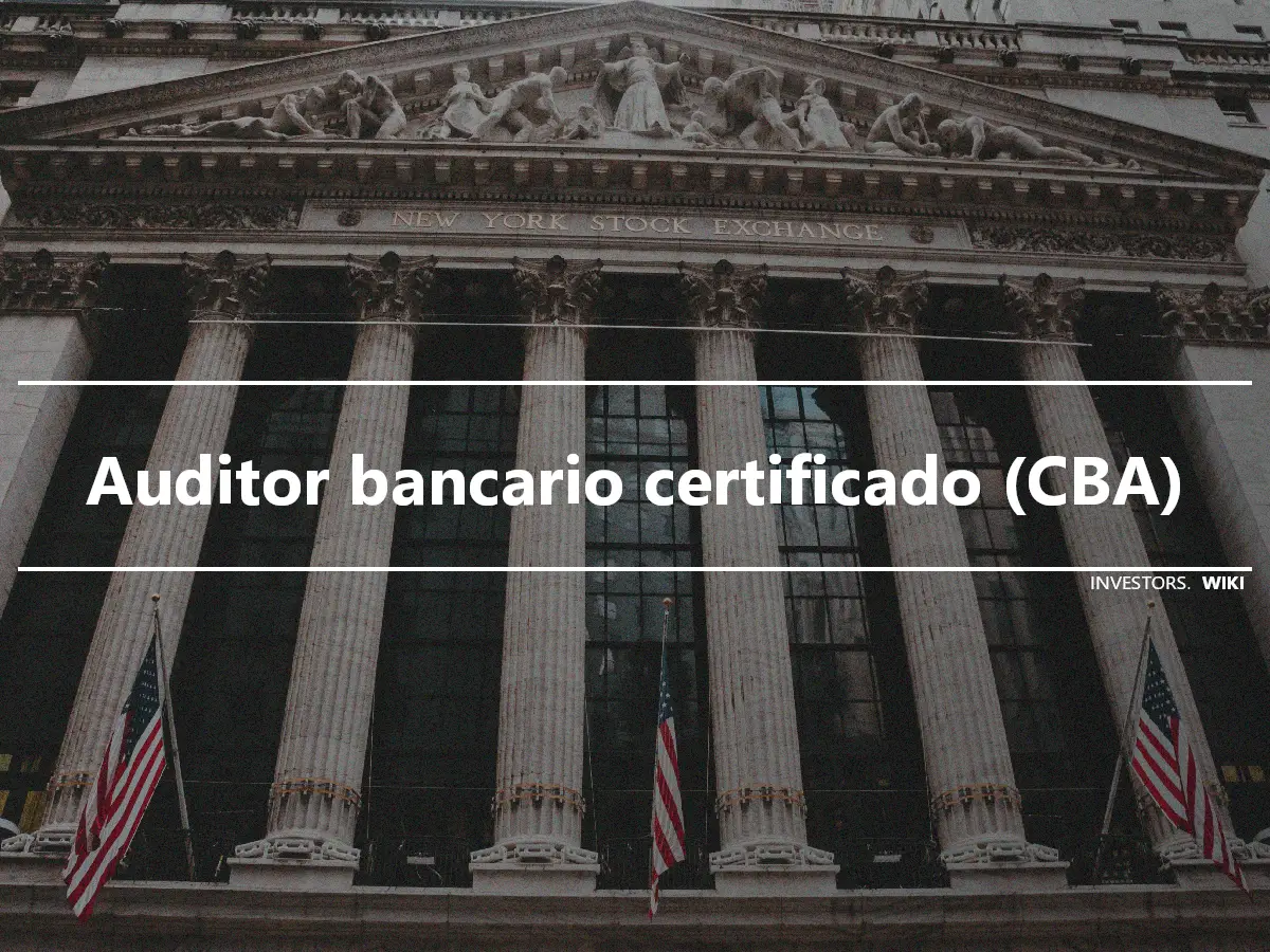 Auditor bancario certificado (CBA)